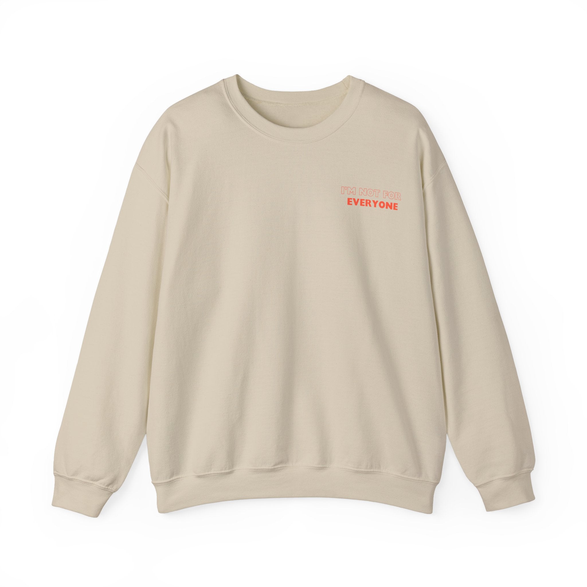 I&#39;m Not For Everyone | Unisex Heavy Blend™ Crewneck Sweatshirt