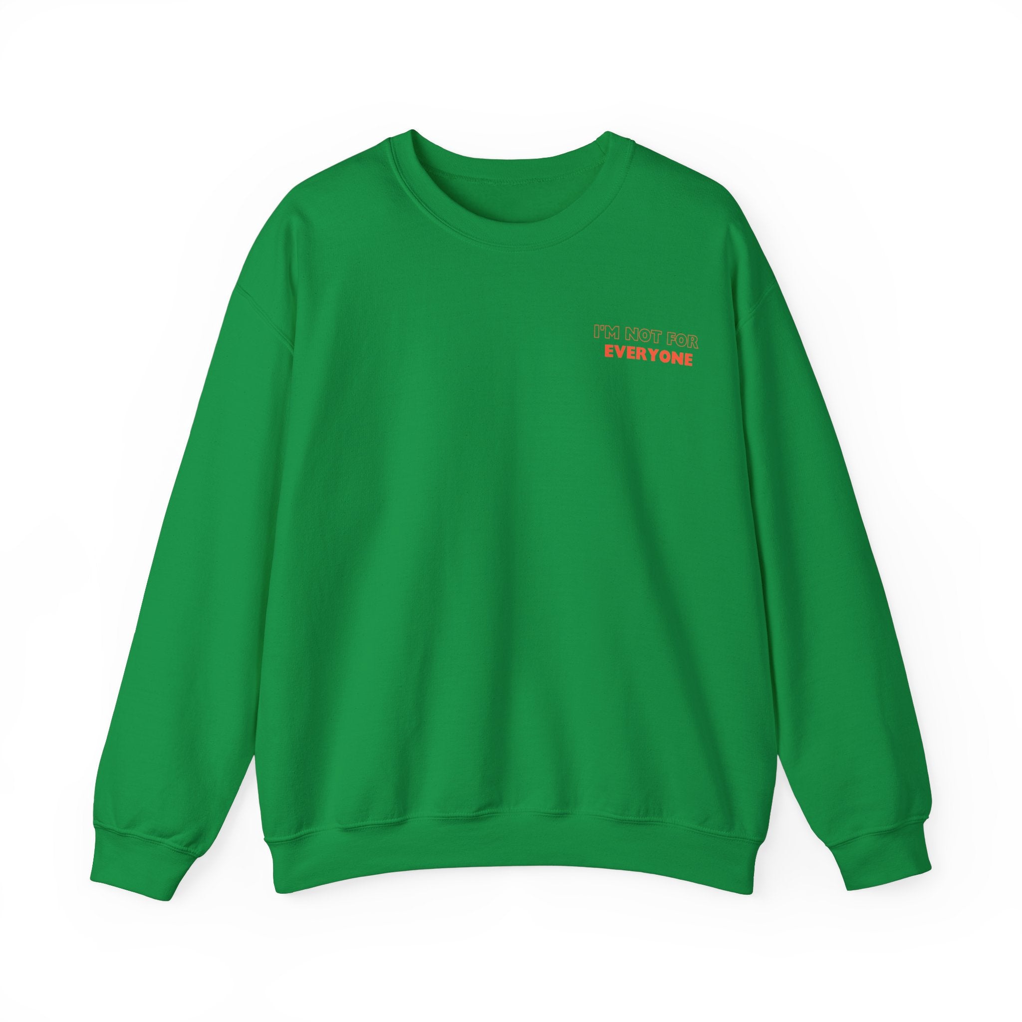 I&#39;m Not For Everyone | Unisex Heavy Blend™ Crewneck Sweatshirt
