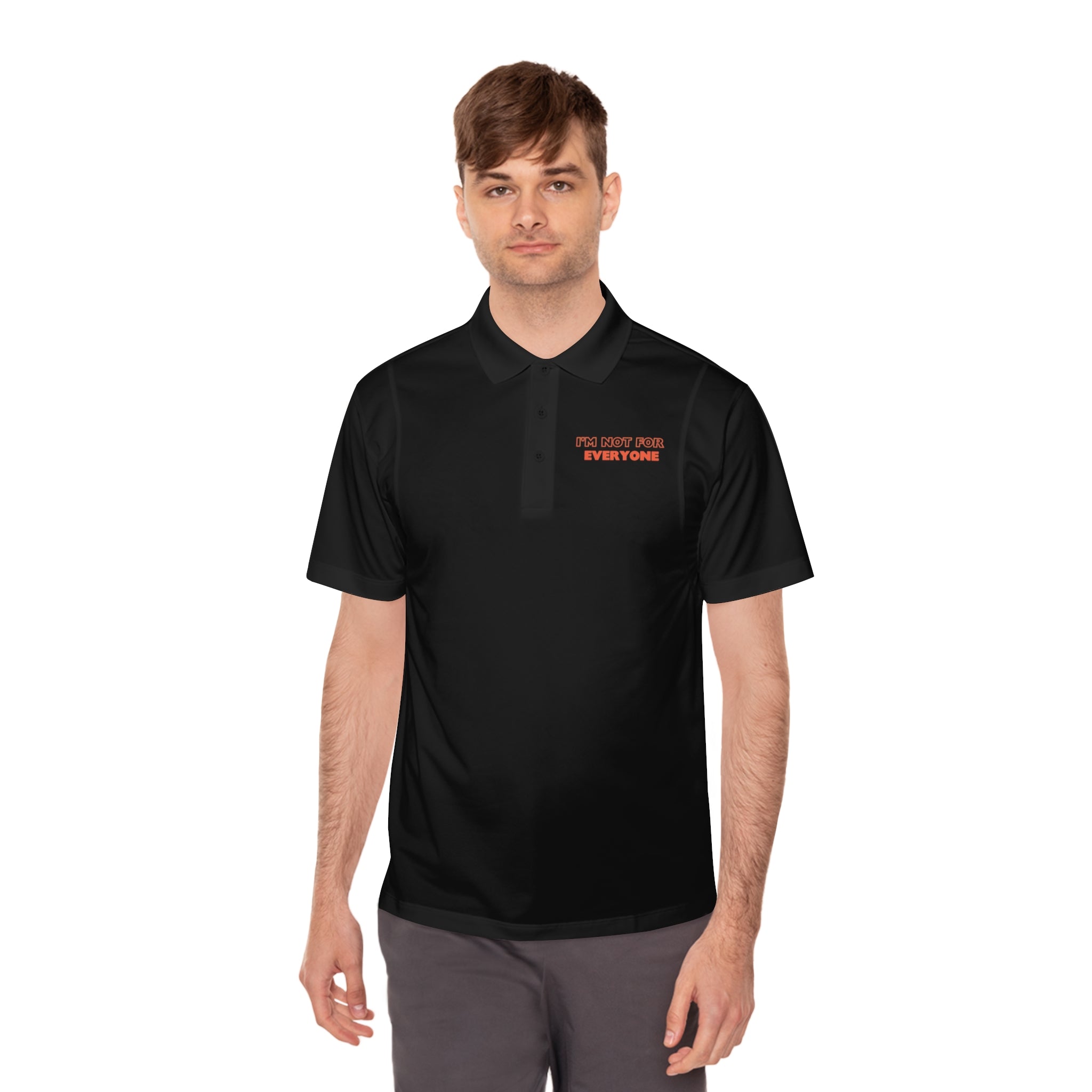 I&#39;m Not For Everyone | Men&#39;s Sport Polo Shirt