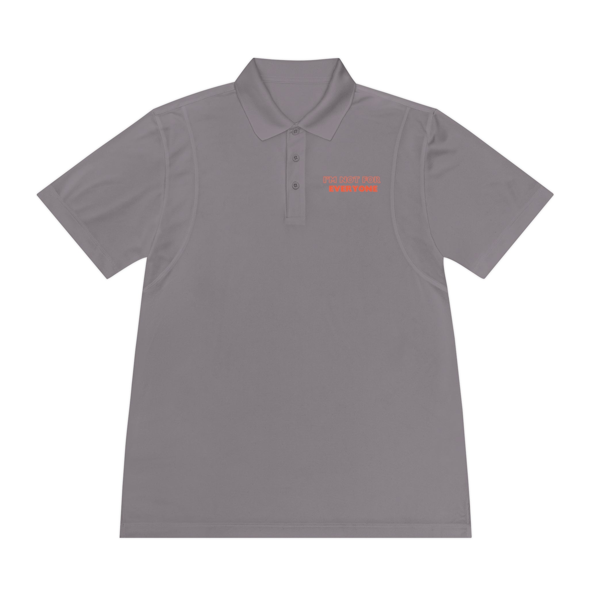 I&#39;m Not For Everyone | Men&#39;s Sport Polo Shirt