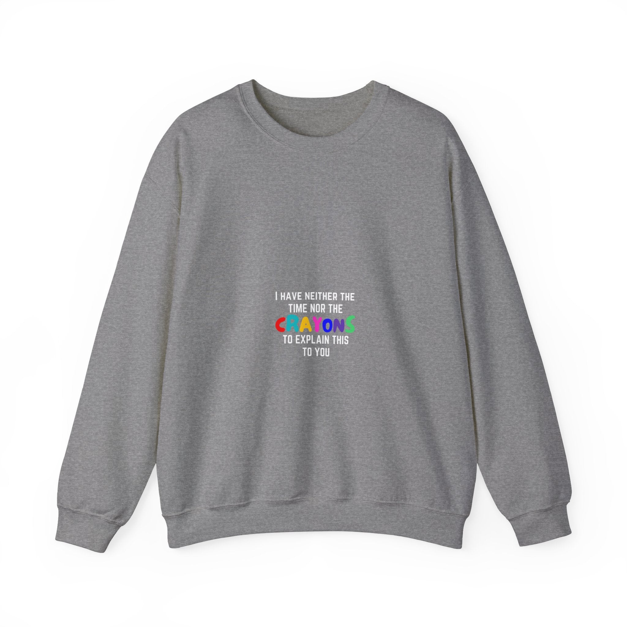 Time nor Crayons | Unisex Heavy Blend™ Crewneck Sweatshirt