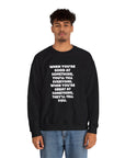 When You're Good | Unisex Heavy Blend™ Crewneck Sweatshirt