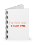 I'm Not For Everyone | Spiral Notebook - Ruled Line